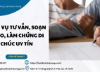 Dịch vụ tư vấn, soạn thảo, làm chứng di chúc uy tín