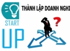 Các bước thành lập doanh nghiệp mới nhất