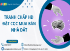 TRANH CHẤP HỢP ĐỒNG ĐẶT CỌC MUA BÁN NHÀ ĐẤT