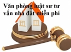 Văn phòng luật sư tư vấn nhà đất miễn phí